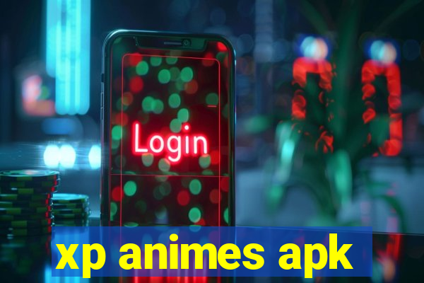 xp animes apk